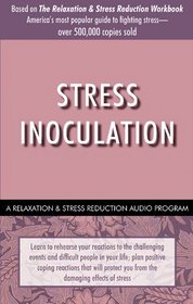 Stress Inoculation (Relaxation and Stress Reduction Workbook Audio Program Serie)