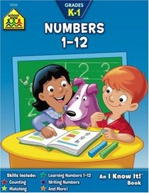Numbers One to Twelve (I Know It! Books)