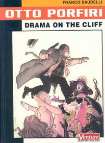 Otto Porfiri: Drama on the Cliff