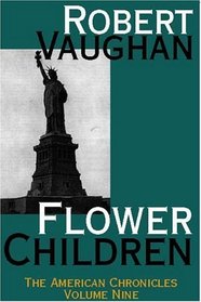 Flower Children (American Chronicles)