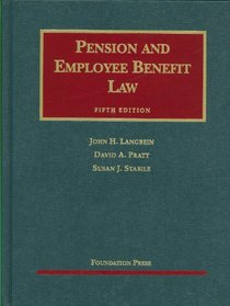 Langbein, Pratt, and Stabile's Pension and Employee Benefit Law, 5th (University Casebook Series)