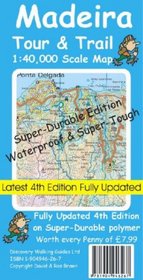 Madeira Tour and Trail Super-durable Map (4th ed. Tour & Trail Maps)