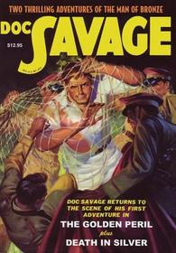 Doc Savage: The Golden Peril / Death in Silver