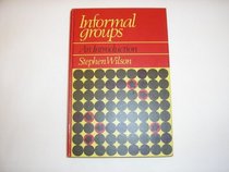 Informal Groups (Prentice-Hall series in sociology)