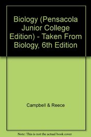 Biology (Pensacola Junior College Edition) - Taken From Biology, 6th Edition