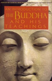 An Introduction to the Buddha and His Teachings