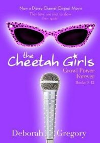 Cheetah Girls, The: Growl Power Forever