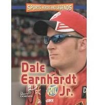 Dale Earnhardt Jr. (Sports Heroes and Legends)