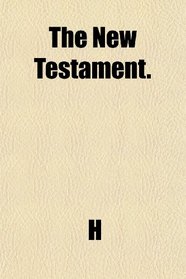 The New Testament.