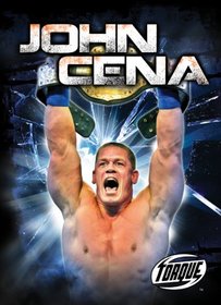 John Cena (Torque Books: Pro Wrestling Champions)