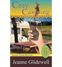 Cozy Camping (A Lexie Starr Mystery, Book 6)