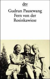 Fern Von Der Rosinkawiese (German Edition)