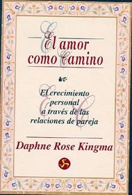 El Amor como Camino (Coleccion Momentos) (Spanish Edition)