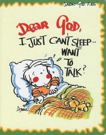 Dear God, I Just Can't Sleep...Want to Talk?