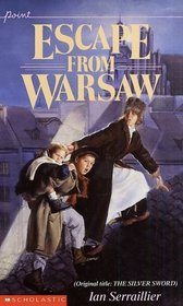 Escape from Warsaw (Original title: The Silver Sword)