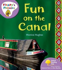 Oxford Reading Tree: Stage 1+: Floppy's Phonics Non-fiction: Fun on the Canal (Floppy Phonics)