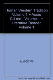 Human Western Tradition Volume 1 + Audio Cd-rom, Volume 1 + Literature Reader, Volume 1