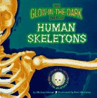 The Glow-in-the-Dark Book of Human Skeletons