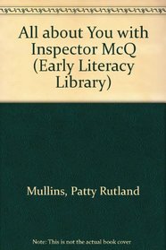 All about You with Inspector McQ (Early Literacy Library)
