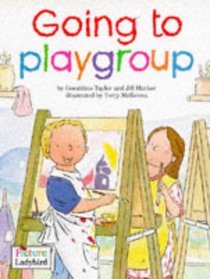 Going to Playgroup (Toddler Tales)