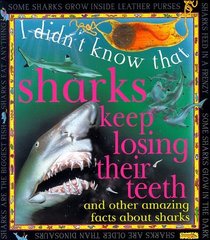 Sharks Keep Losing Their Teeth (I Didn't Know That)