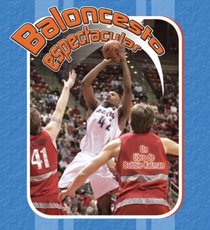 Baloncesto Espectacular/ Spectacular Basketball (Deportes Para Principiantes) (Spanish Edition)