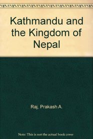 Kathmandu & the Kingdom of Nepal