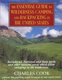 The Essential Guide to Wilderness Camping and Backpacking in the United States