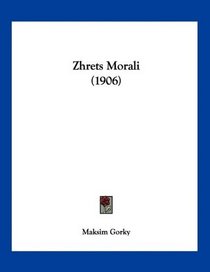 Zhrets Morali (1906) (Russian Edition)