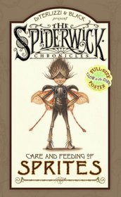 Arthur Spiderwick's Care and Feeding of Sprites (Spiderwick Chronicles)