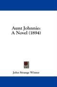 Aunt Johnnie: A Novel (1894)