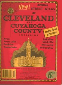 Official street atlas of Cleveland and Cuyahoga County: Including Avon, Avon Lake, Eastlake, Timberlake, Lakeline, Wickliffe, Willowick, Willoughby