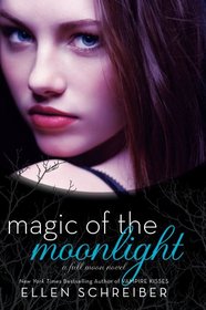 Magic of the Moonlight (Full Moon, Bk 2)