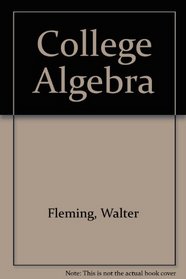 College Algebra: A Problem-Solving Approach