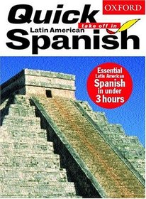 Quick Take Off In Latin American Spanish (Take Off in Series)