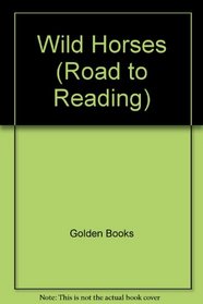 Wild Horses (Road to Reading)