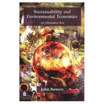 Sustainability and Environmental Economics - An Alternative Text