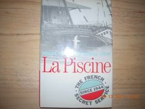 LA Piscine: The French Secret Service Since 1944