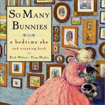 So Many Bunnies : A Bedtime ABC and Counting Book