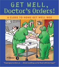 Get Well, Doctor's Orders!: A Close to Home Get Well Box (Ubox Kits)