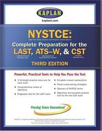 Kaplan NYSTCE, Third Edition : Complete Preparation for the LAST  ATS-W (Kaplan Nystce)