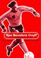 Ajax, Barcelona, Cryuff