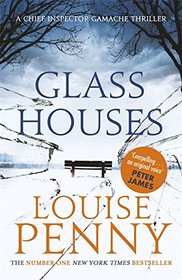 Glass Houses (Chief Inspector Gamache, Bk 13)