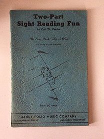 Two-Part Sight-Reading Fun (A Songbook with a Plan)