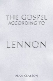 Gospel According to Lennon (Sanctuarys Gospel)