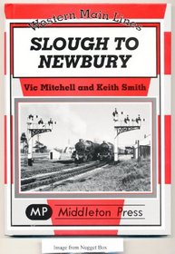 Slough to Newbury (Western Main Lines)