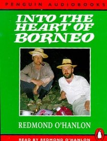 Into the Heart of Borneo