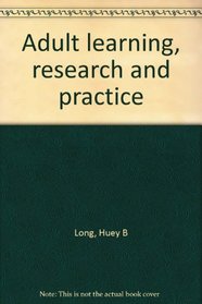 Adult learning, research and practice