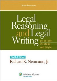 Legal Reasoning and Legal Writing: Structure, Strategy and Style