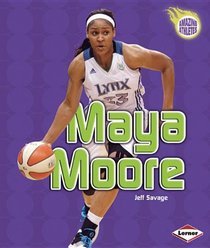 Maya Moore (Amazing Athletes)
